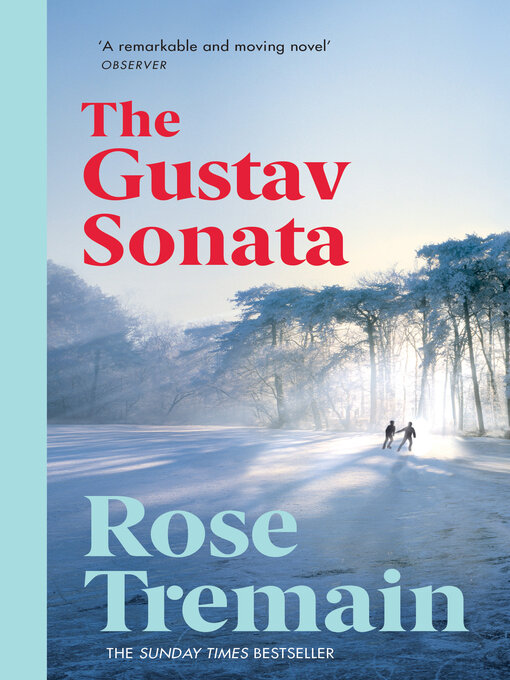 Title details for The Gustav Sonata by Rose Tremain - Wait list